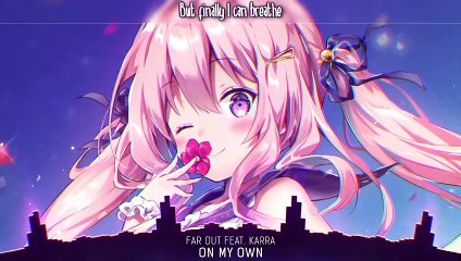 Nightcore - On My Own - (Lyrics)