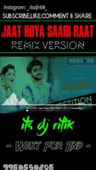 JAAT ROYA SAARI RAAT | DJ Remix | Haryanvi Song || Its Dj Ritik #itsdjritik