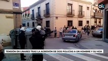Tensión en Linares tras la agresión de dos policías a un hombre y su hija