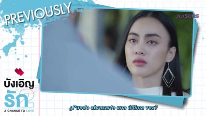LOVE BY CHANCE 2: A Chance to Love || Ep.13 - Sub Español