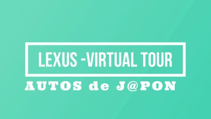 Lexus, visita virtual de la planta Toyota