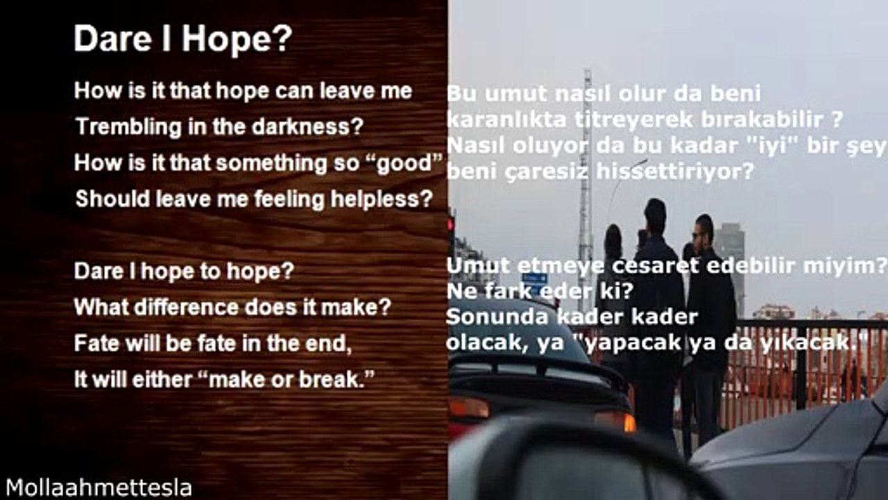 Dare I Hope? | Cesaretim Var mı?