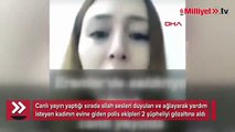 Sosyal medyadan yayın yaparak yardım istemişti; Valilik’ten açıklama geldi