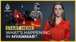 What’s happening in Myanmar?| Start Here