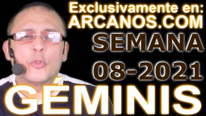 GEMINIS - Horóscopo ARCANOS.COM 14 al 20 de febrero de 2021 - Semana 08