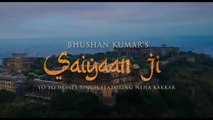 Saiyaan Ji - Yo Yo Honey Singh New VideoSong 2021 _ Saiyan Ji Nushrat Bharucha_ Saiya Ji Neha Kakkar(360P)