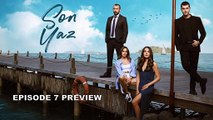 Son Yaz _ Last Summer - Episode 7 Preview