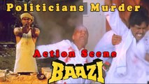 Politicians Murder | Baazi (1995) | Paresh Rawal | Raza Murad | Kulbhushan Kharbanda | Bollywood Movie Scene | Part 1