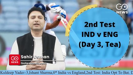 2nd #INDvENG Test, Day 3 (Tea) - India lead by 416 runs