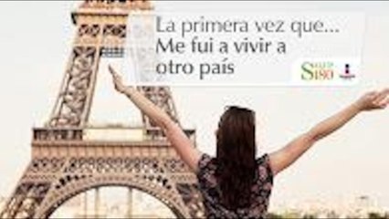 La primera vez que me fui a vivir a otro país