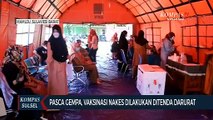 Pasca Gempa, Vaksinasi Nakes Dilakukan Ditenda Darurat