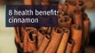 8 health benefits of cinnamon
