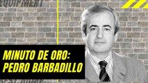 El Minuto de Oro de Pedro Fernández Barbadillo: 