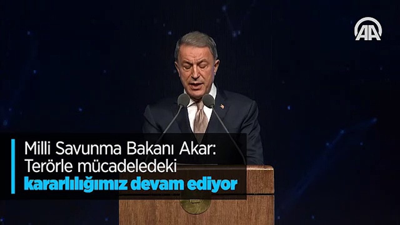 Milli Savunma Bakanı Akar: Terörle mücadeledeki kararlılığımız devam ediyor
