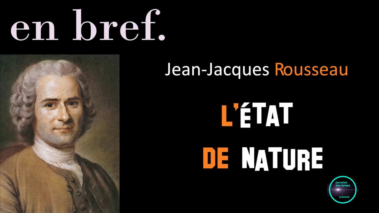 L’ÉTAT DE NATURE SELON JEAN-JACQUES ROUSSEAU
