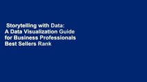 Storytelling with Data: A Data Visualization Guide for Business Professionals  Best Sellers Rank