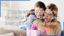 This is when Mother’s Day falls in the UK – and best gift and card ideas