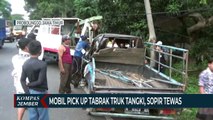 Mobil Pick Up Tabrak Truk Tangki, Sopir Tewas
