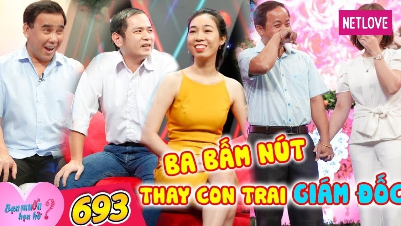 Bạn Muốn Hẹn Hò - Tập 693: Dắt con trai là giám đốc đi hẹn hò, ba ngồi dưới giành bấm nút luôn