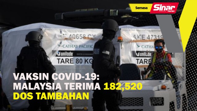 Vaksin Covid-19: Malaysia terima 182,520 dos tambahan