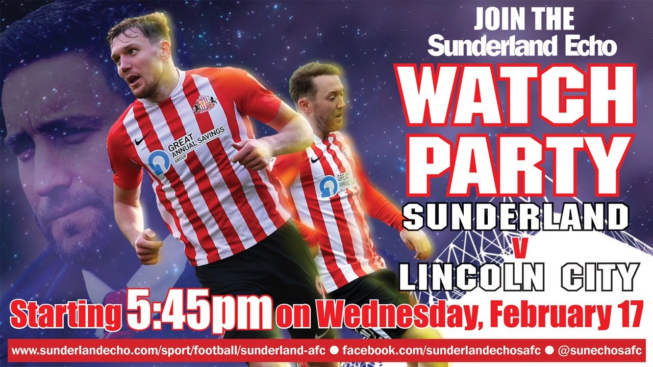 LIVE WATCH PARTY: Sunderland v Lincoln City