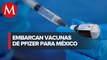Próximo lote de vacunas de Pfizer embarcó hoy hacia México; llega mañana_  Hacienda