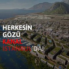 Yabancı yatırımcının iştahı arttı herkesin gözü Kanal İstanbul’da