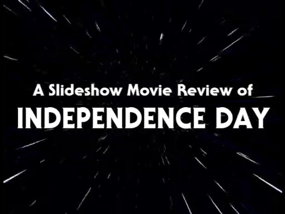 Slideshow Movie Review 48 - Independence Day (1996)