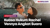 Kuasa Hukum Rachel Vennya Angkat Suara soal Kabar Mantan Suami Selingkuh