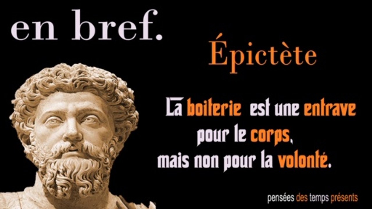 ÉPICTÈTE : LA BOITERIE EST UNE ENTRAVE POUR LE CORPS, MAIS NON POUR LA VOLONTÉ