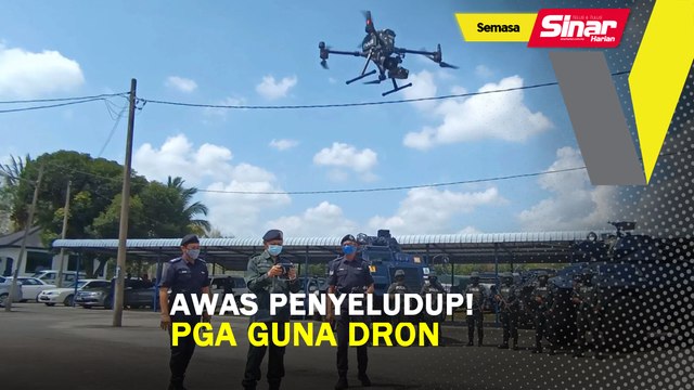 Awas penyeludup! PGA guna dron