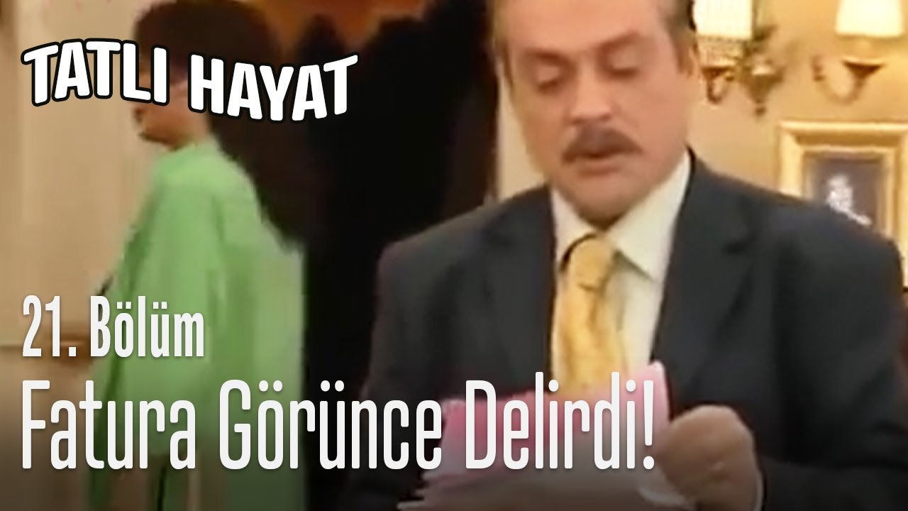 İhsan da fatura görünce delirenlerden - Tatlı Hayat 21. Bölüm