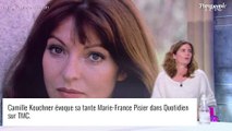 Camille Kouchner émue en évoquant Marie-France Pisier, sa regrettée tante 