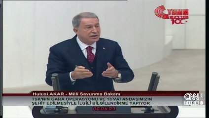 SON DAKİKA: Bakan Akar'dan TBMM'ye Gara bilgilendirmesi