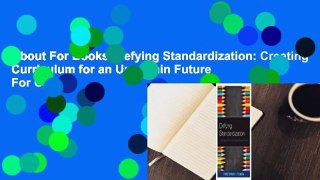 About For Books  Defying Standardization: Creating Curriculum for an Uncertain Future  For Online