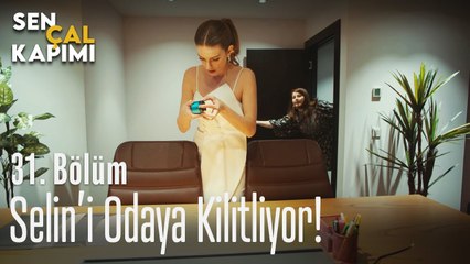 Selin'i odaya kilitliyor! - Sen Çal Kapımı 31. Bölüm