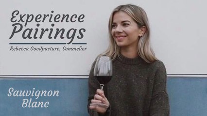 (S6E7) Experience Pairings with Rebecca Goodpasture, Sommelier - Sauvignon Blanc