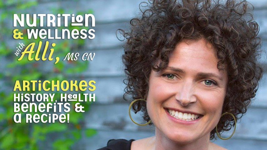 (S6E3) Nutrition & Wellness with Alli, MS, CN - Artichokes