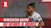 Tecatito Corona:  'Marchesín quiere que vayamos al América'
