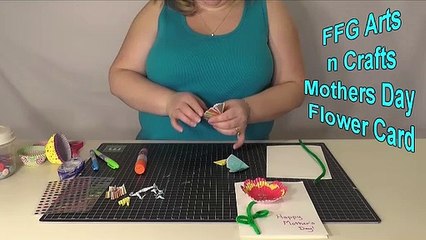 FFG Arts n Crafts Mothers Day Flower Card