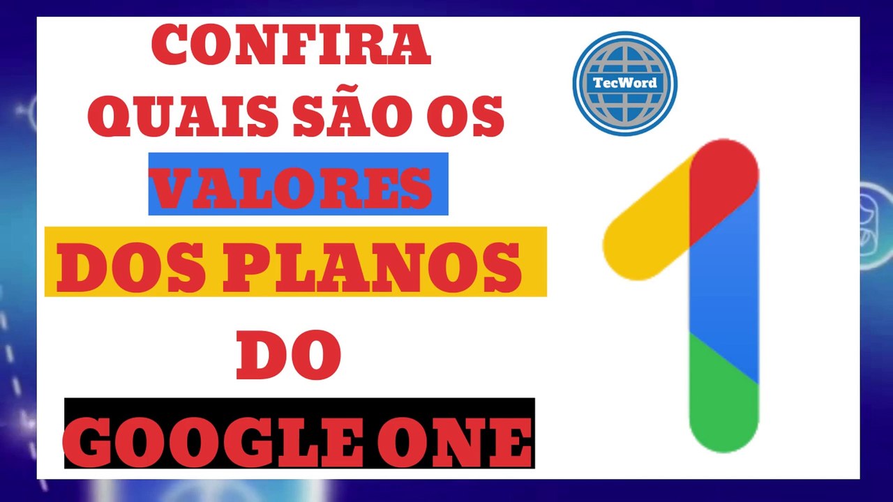 Confira quais são os valores dos planos do Google One