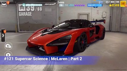 #121 CSR Racing 2 | Supercar Science | McLaren | Part 2/4