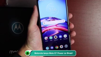 Motorola lança Moto E7 Power no Brasil