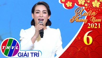 Xuân phương Nam 2021 – Tập 6: Chúc xuân - Phi Nhung