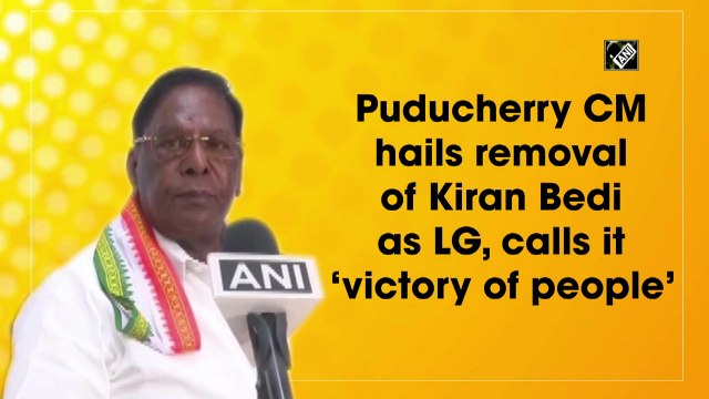 Puducherry CM hails removal of Kiran Bedi as LG, calls it ‘victory of people’