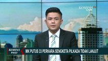 MK Putuskan Stop 33 Perkara Sengketa Pilkada 2020, Ini Alasannya