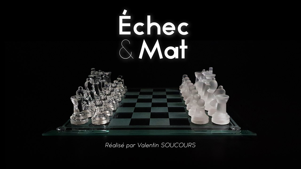 Echec & Mat