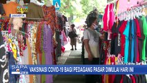 Ribuan Pedagang Pasar Tanah Abang Jalani Vaksinasi Covid-19