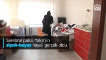 Serebral palsili Yalçın'ın 'siyah-beyaz' hayali gerçek oldu