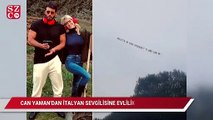 Can Yaman, İtalyan sevgilisi Diletta Leotta’ya evlilik teklifi etti